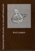 Experimentella studier av sexuellt beteende af Knut Larsson