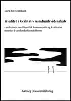 Kvalitet i kvalitativ samfundsvidenskab af Lars Bo Henriksen