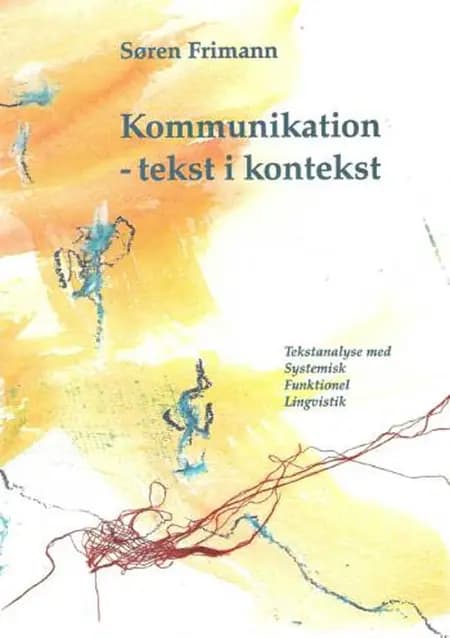 Kommunikation - tekst i kontekst af Søren Frimann