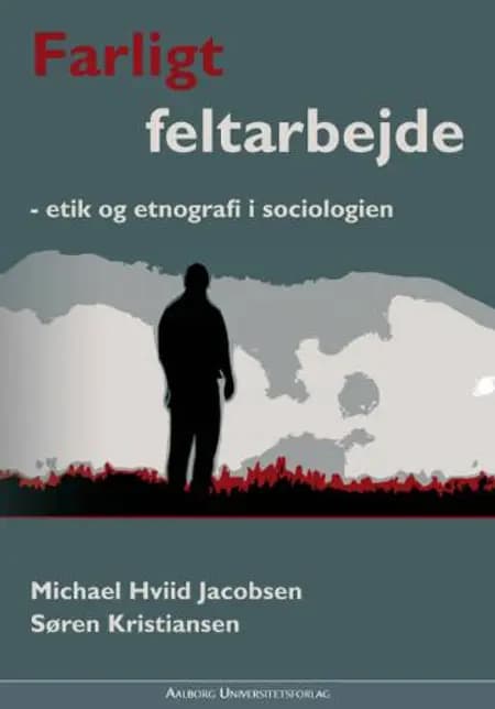 Farligt Feltarbejde af Michael Hviid Jacobsen
