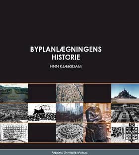 Byplanlægningens historie af Finn Kjærsdam