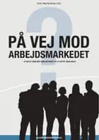 På vej mod arbejdsmarkedet
