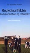 Risikokonflikter - kommunikation og rationaler af Tine Skovmøller Poulsen