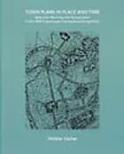 Town Plans in Place and Time - Extension planning and conservation in the 1909 Copenhagen International Competition