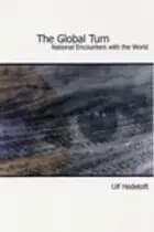 The global turn : national encounters with the world
