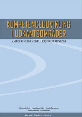 Kompetenceudvikling i udkantsområder af Marianne K. Hviid
