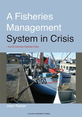 A Fisheries Management System in Crisis af Jesper Raakjær