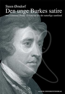 Den unge Burkes satire med Edmund Burke: Et forsvar for det naturlige samfund af Steen Ørndorf