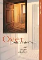 Over andres dørtrin
