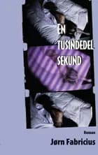 En tusindedel sekund af Jørn Fabricius