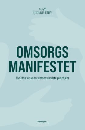 Omsorgsmanifestet af May Bjerre Eiby