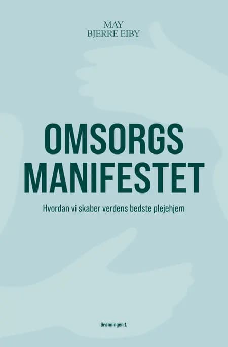 Omsorgsmanifestet af May Bjerre Eiby