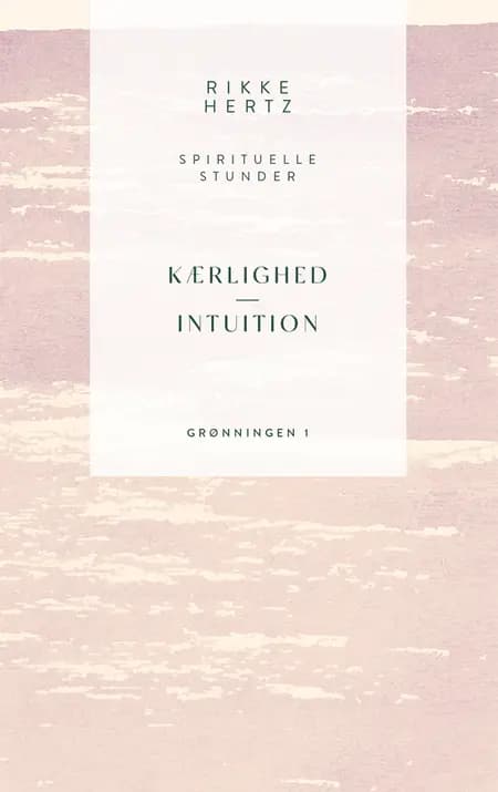 Kærlighed og intuition af Rikke Hertz