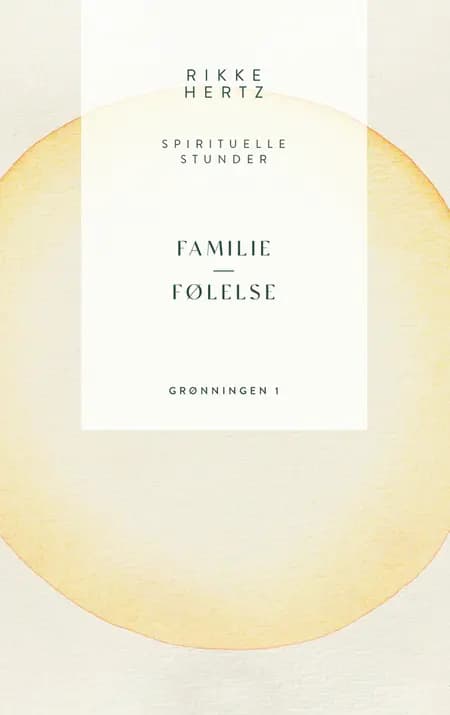 Familie og følelse af Rikke Hertz