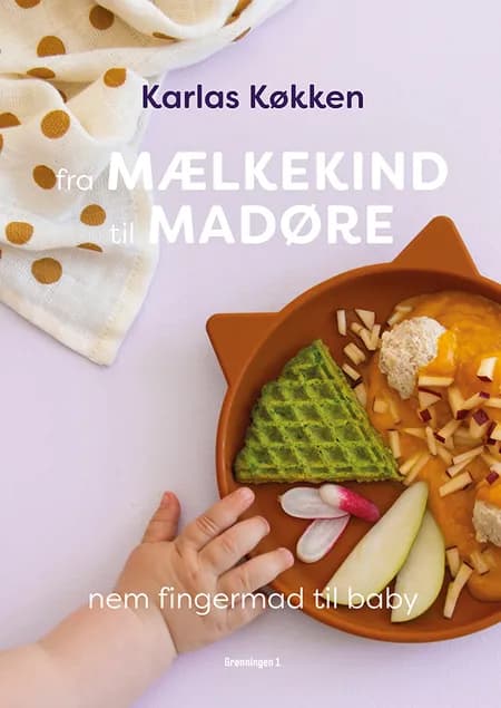 Fra mælkekind til madøre af Karlas køkken