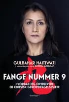 Fange nummer 9 af Gulbahar Haitiwaji og Rozenn Morgat