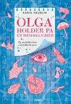 Olga holder på en hemmelighed af Karin Heurlin