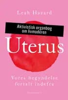 Uterus af Leah Hazard