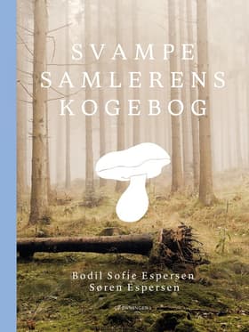 Svampesamlerens kogebog af Søren Espersen