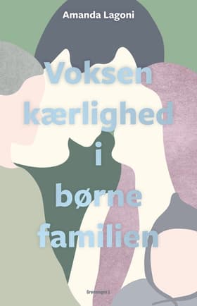 Voksenkærlighed i børnefamilien af Asgerbo Persson