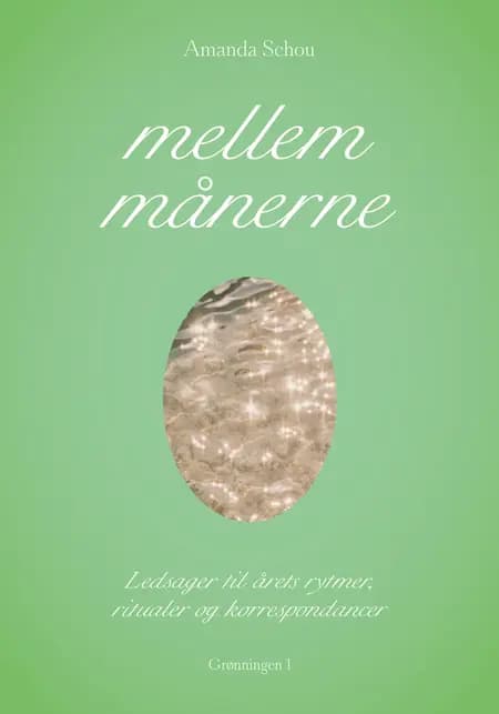 Mellem månerne af Amanda Schou