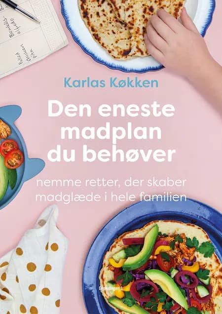 Den eneste madplan du behøver af Karlas køkken