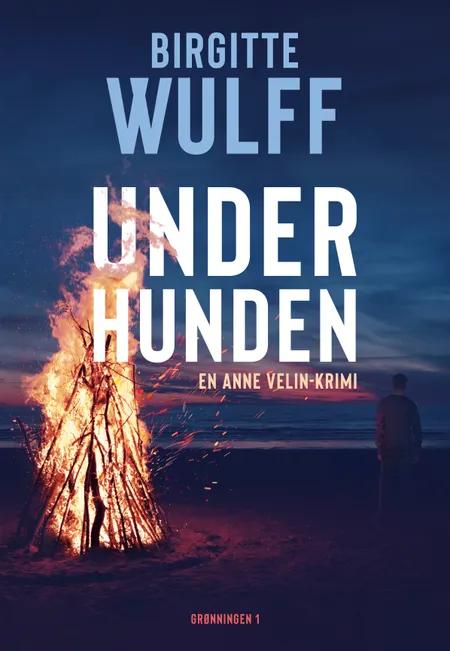 Underhunden af Birgitte Wulff