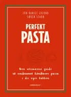Perfekt Pasta af Jon Daniel Edlund og Søren Staun