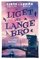 Liget ved Langebro af Linse Kessler og Lukas Birch