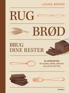 RUGBRØD af Louise Bering