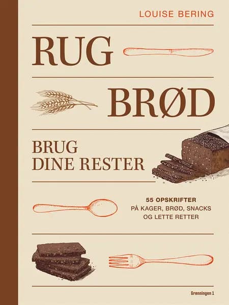 RUGBRØD af Louise Bering