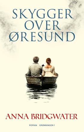 Skygger over Øresund af Anna Bridgwater