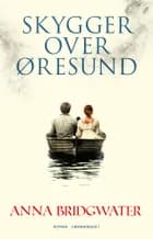Skygger over Øresund af Anna Bridgwater