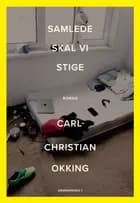 Samlede skal vi stige af Carl-Christian Okking