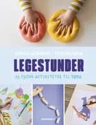 Legestunder af Kristina Wildenhoft