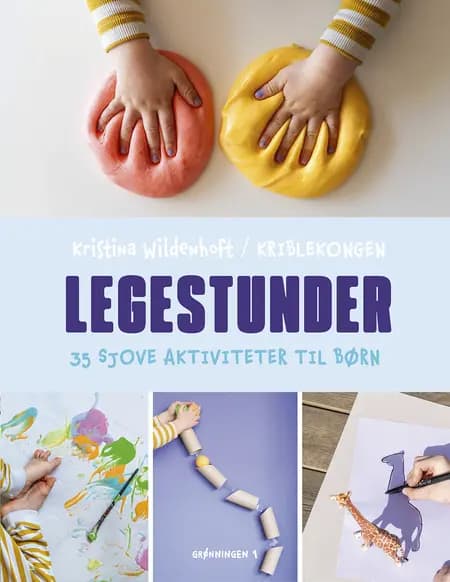 Legestunder af Kristina Wildenhoft