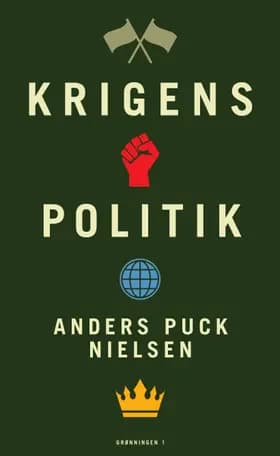 Krigens politik af Kasper Junge Wester