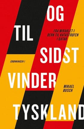 Og til sidst vinder Tyskland af Mikael Busch