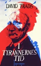 I tyrannernes tid af David Trads