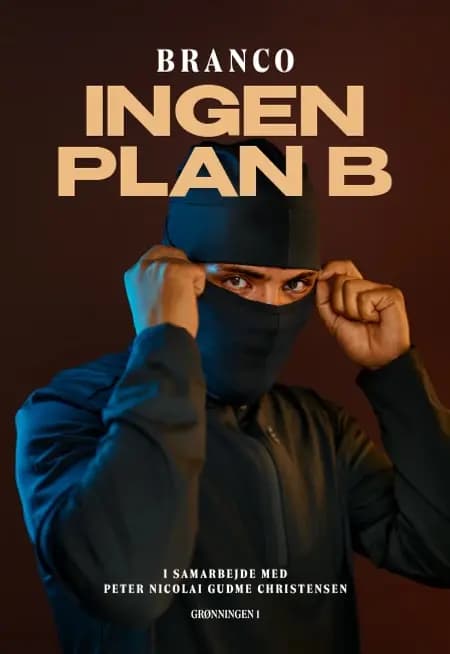 Ingen plan B af Peter Nicolai Gudme Christensen