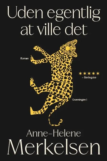 Uden egentlig at ville det af Anne-Helene Merkelsen