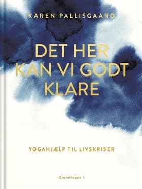 Det her kan vi godt klare af Karen Pallisgaard
