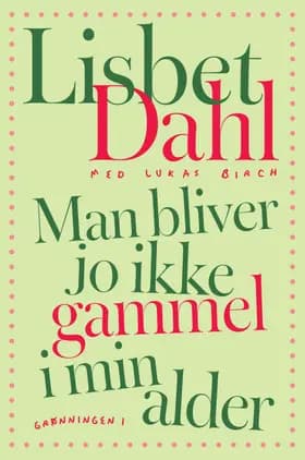 Man bliver jo ikke gammel i min alder af Lukas Birch