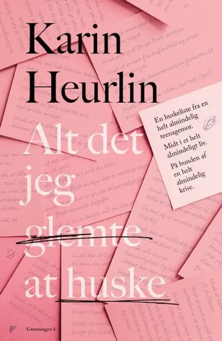 Alt det jeg glemte at huske af Karin Heurlin