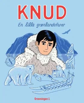 Knud - en lille grønlandsfarer af Louise Rosenkrands