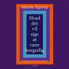 Hvad det vil sige at være borgerlig
