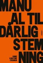 Manual til dårlig stemning