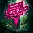 Fremtiden er der også i morgen