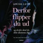 Derfor flipper du ud af Louise Leth