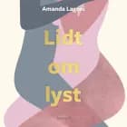 Lidt om lyst af Amanda Lagoni